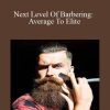 Dlucs - Next Level Of Barbering Average To Elite