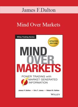 James F.Dalton – Mind Over Markets