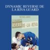 MICHAEL LANGHI – DYNAMIC REVERSE DE LA RIVA GUARD