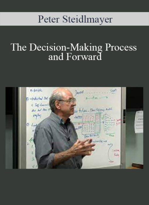 Peter Steidlmayer – The Decision-Making Process and Forward