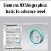 Siemens NX Unigraphics basic to advance level