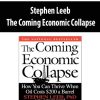 Stephen Leeb – The Coming Economic Collapse