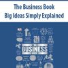 The Business Book – Big Ideas Simply Explained