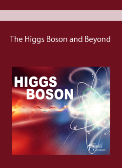 The Higgs Boson and Beyond