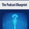 The Podcast Blueprint