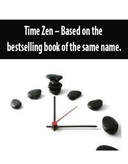 Time Zen – Based on the bestselling book of the same name.