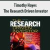 Timothy Hayes – The Research Driven Investor