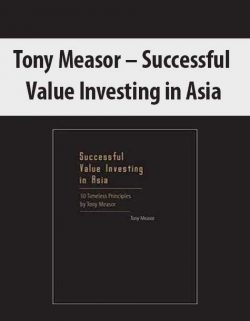 Tony Measor – Successful Value Investing in Asia