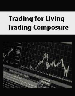 Trading for Living – Trading Composure