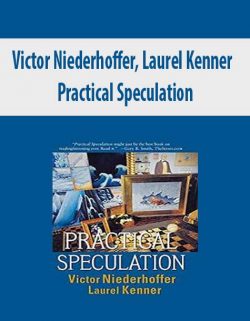 Victor Niederhoffer, Laurel Kenner – Practical Speculation