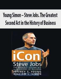 Young Simon – Steve Jobs. The Greatest Second Act in the History of Business