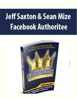 Jeff Saxton & Sean Mize – Facebook Authoritee