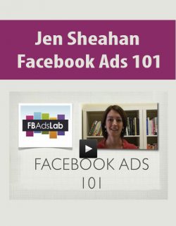 Jen Sheahan – Facebook Ads 101