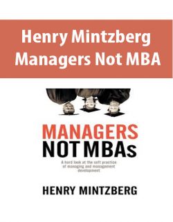 Henry Mintzberg – Managers Not MBAs