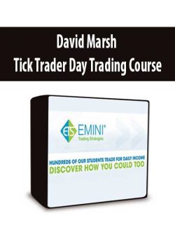 David Marsh - Tick Trader Day Trading Course