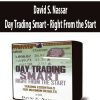 David S. Nassar - Day Trading Smart - Right From the Start