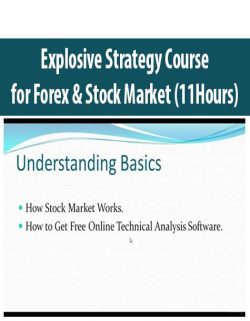 Explosive Strategy Course for Forex & Stock Market (11Hours)