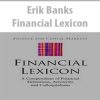Erik Banks – Financial Lexicon
