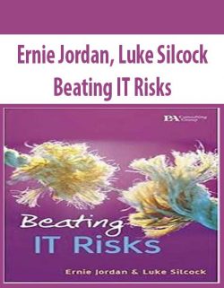 Ernie Jordan, Luke Silcock – Beating IT Risks