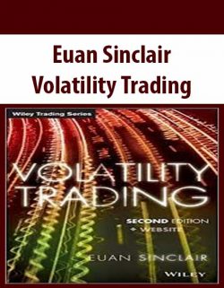 Euan Sinclair – Volatility Trading