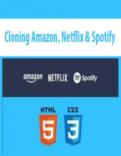 Cloning Amazon, Netflix & Spotify