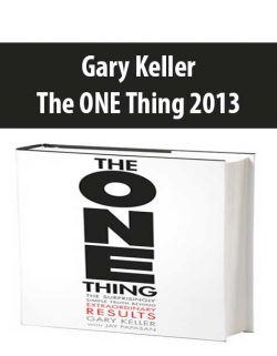 Gary Keller – The ONE Thing 2013