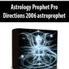 Astrology Prophet Pro Directions 2006 astroprophet