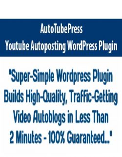 AutoTubePress – Youtube Autoposting WordPress Plugin