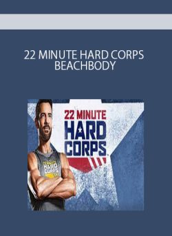 22 MINUTE HARD CORPS BEACHBODY