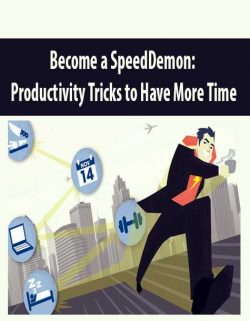 Become a SpeedDemon: Productivity Tricks to Have More Time