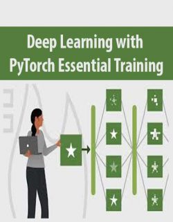 Deep Learning with PyTorch Essential Training