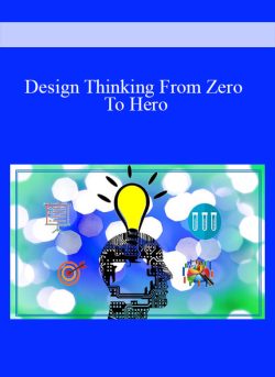 Design Thinking From Zero To Hero