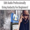 Edit Audio Professionally Using Audacity For Beginners!