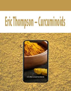 Eric Thompson – Curcuminoids