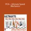 IYCA – Ultimate Speed Mechanics