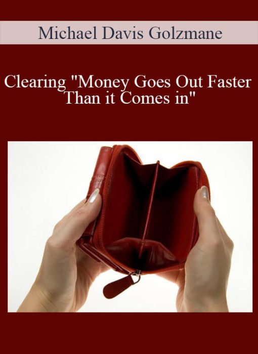 Michael Davis Golzmane - Clearing Money Goes Out Faster Than it Comes in