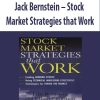 Jack Bernstein – Stock Market Strategies that Work