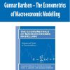 Gunnar Bardsen – The Econometrics of Macroeconomic Modelling