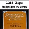G.Galilei – Dialogues Concerning two New Sciences