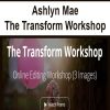 Ashlyn Mae - The Transform Workshop