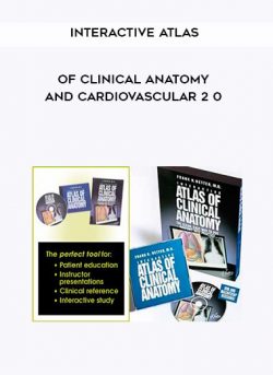 Interactive Atlas of Clinical Anatomy and Cardiovascular 2 0