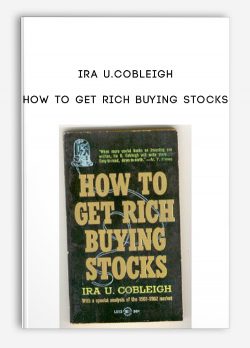 Ira U.Cobleigh – How to Get Rich Buying Stocks