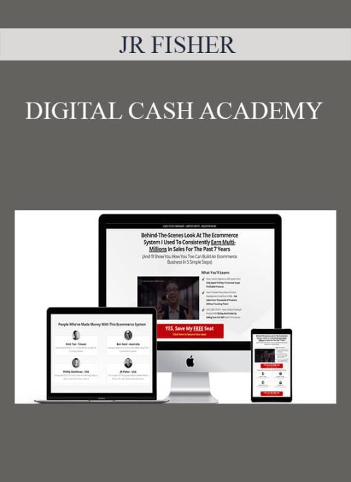 JR FISHER – DIGITAL CASH ACADEMY