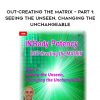 Jaden Phoenix – OUT-Creating the Matrix – Part 1: Seeing the Unseen, Changing the Unchangeable