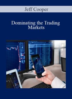 Jeff Cooper - Dominating the Trading Markets