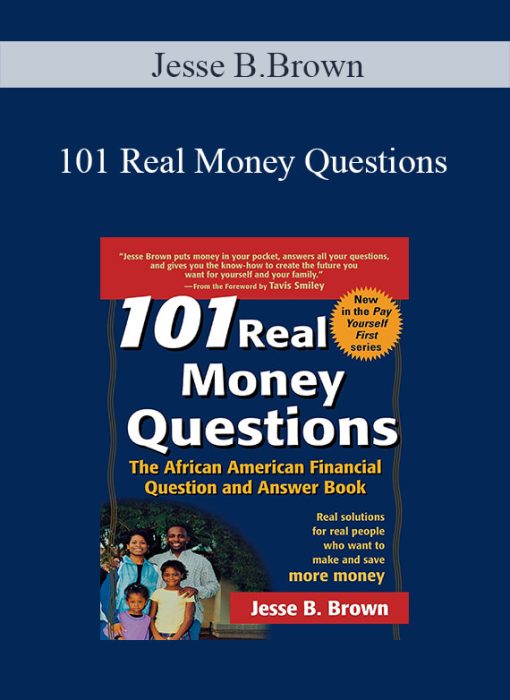 Jesse B.Brown – 101 Real Money Questions