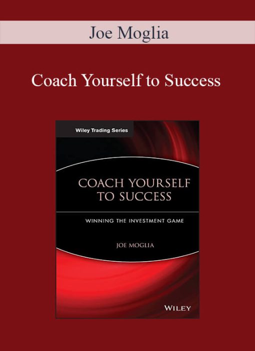 Joe Moglia – Coach Yourself to Success