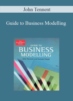 John Tennent – Guide to Business ModellingJohn Tennent – Guide to Business Modelling