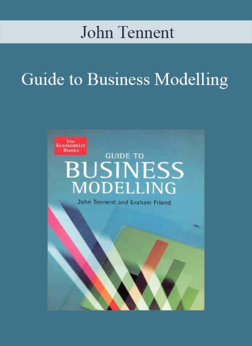 John Tennent – Guide to Business ModellingJohn Tennent – Guide to Business Modelling