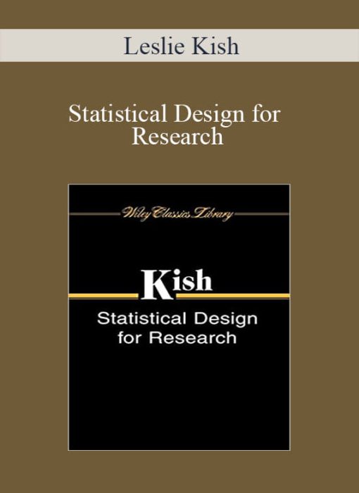 Leslie Kish - Statistical Design for Research